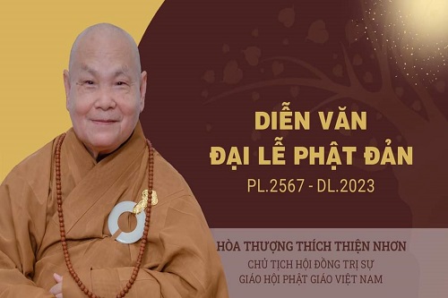 Diễn văn Phật đản PL.2567 – DL.2023 của Hoà thượng Chủ tịch Hội đồng Trị sự GHPGVN